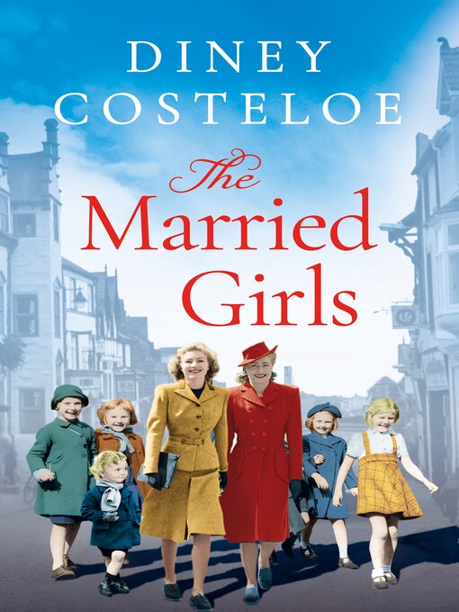 Title details for The Married Girls by Diney Costeloe - Available
